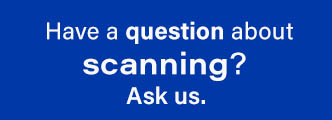 Have a question about scanning? Click here.